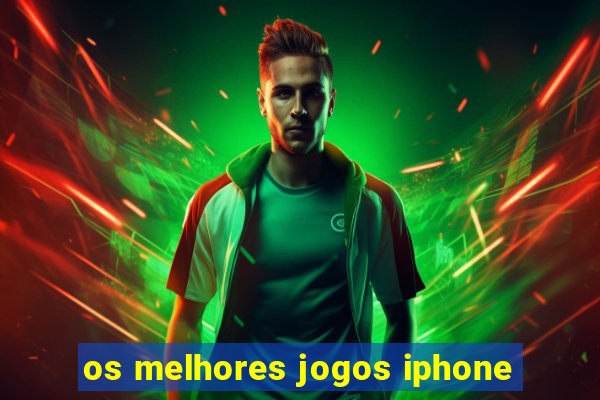 os melhores jogos iphone